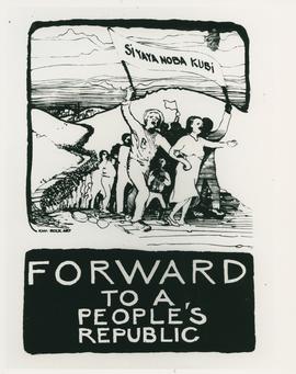 South African resistance posters:  Forward to a people's republic