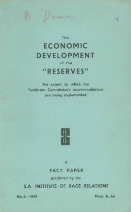 "The Economic Development of the 'Reserves'" - Paper by the S.A. Institute of Race Rela...