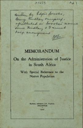Memorandum on The Administration of Justice in South Africa, with special reference to The Native...