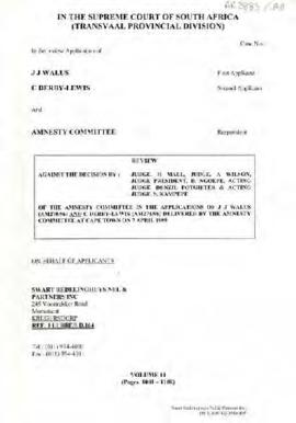 Volume 11 Review against TRC Amnesty Committee in the Applications of J.J. Walus and C. Derby-Lew...