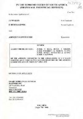 Volume 8 Review against TRC Amnesty Committee in the Applications of J.J. Walus and C. Derby-Lewi...