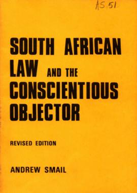South African Law and the Conscientious Objector. Andrew Smail 