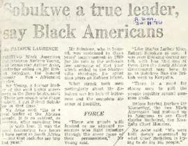 Rand Daily Mail: Sobukwe a true leader, say Black Americans