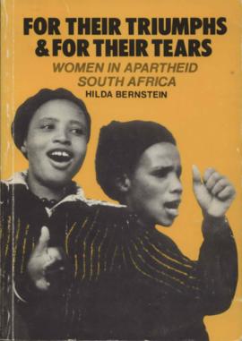 Softcover book "For their triumphs & for their tears: Women in Apartheid South Africa"