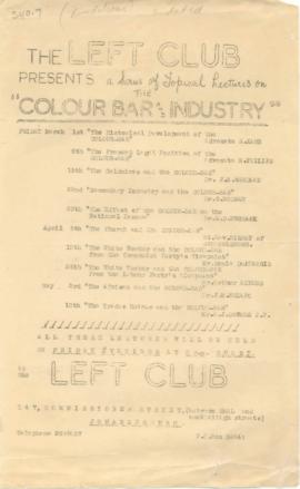 The Left Club presents a series of Topical Lectures on Colour Bar Industry