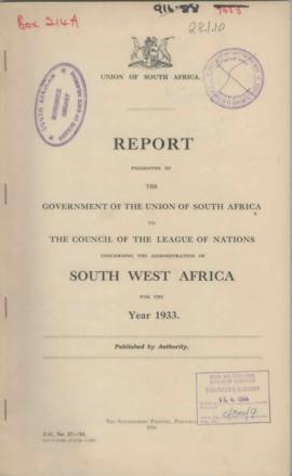 Report of the government of the union of South West Africa to the League of Nations Concerning th...