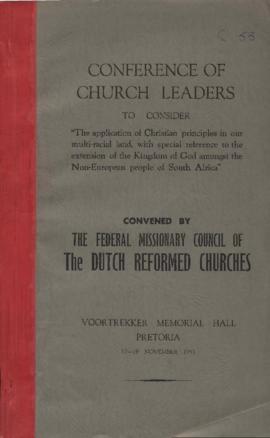 Conference of Church Leaders CONVENED BY THE Federal Missionary Council of the Dutch Reformed Chu...