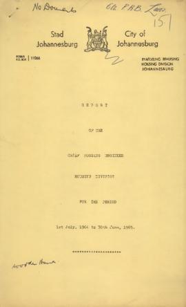 Report of the Chief Housing Engineer Housing Division for the period 1st July 4 to 30th June 1965
