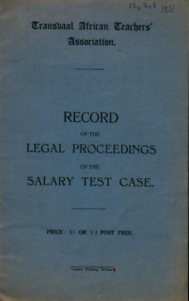 Record of the legal proceedings of the salary test case 