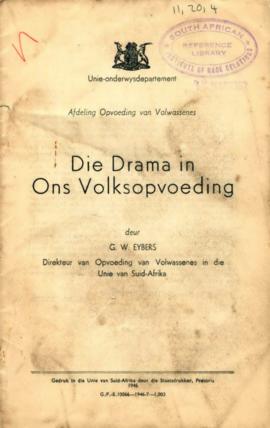 "Die Drama in ons Volksopvoeding" (Theatre in our people's education) G.W. Eybers, Pret...