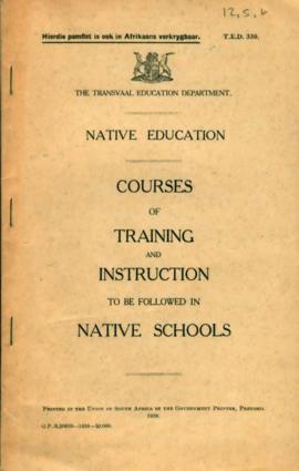 Native Education: Courses Of Training And Instruction to be followed in native schools 