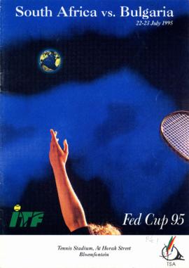 Brochure for Fed Cup 95 with programme of a match between South Africa and Bulgaria, 22-23 July 1995