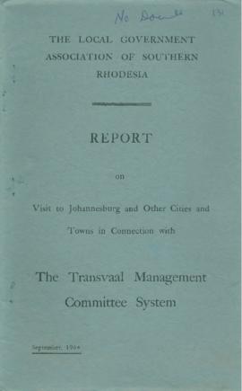 Report on Visit to Johannesburg and Other Cities and Towns in Connection with The Transvaal Manag...