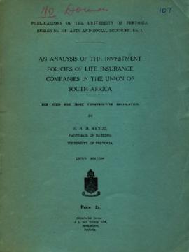 An Analysis of the Investment Policies of Life Insurance Companies in the Union of South Africa &...