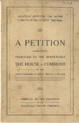 A Petition respectfully submitted to The Honourable The House of Commons, by The Executive of The...