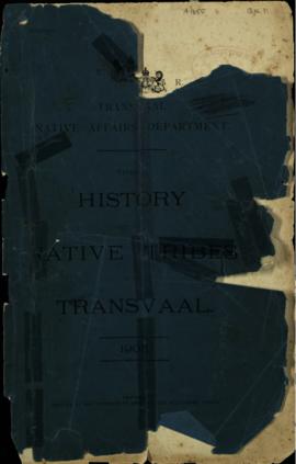 "A Short History of the native Tribes of the Transvaal", Transvaal Native Affairs Depar...