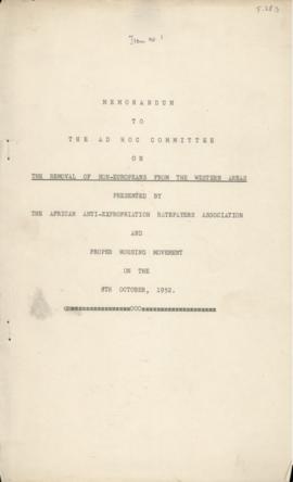 Memorandum to the Ad-Hoc Committee on the Removal of Non-Europeans from the Western Areas 1952, b...