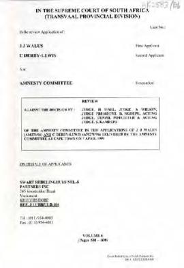Volume 6 Review against TRC Amnesty Committee in the Applications of J.J. Walus and C. Derby-Lewi...