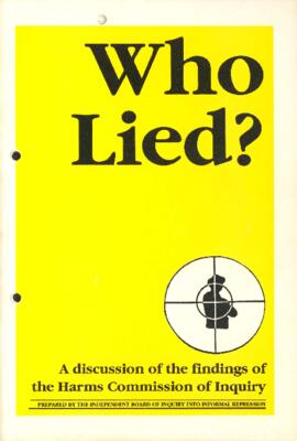 Discussion of the findings of the Harms Commission of Inquiry and  IBI publication 'Who lied?'