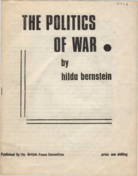 The policitcs of war, published by the British Peace Committee, with speech at the Joint Action f...