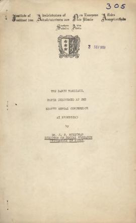 The Bantu Marriage - Dr. J.F. Holleman. Paper delivered at the Institute of Non-European Affairs